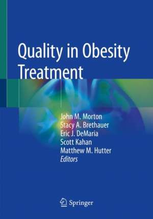 Quality in Obesity Treatment de John M. Morton