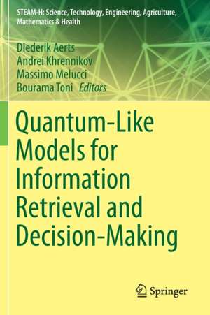 Quantum-Like Models for Information Retrieval and Decision-Making de Diederik Aerts