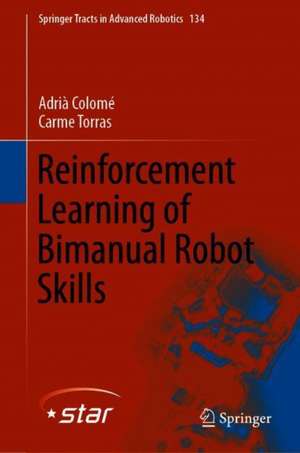 Reinforcement Learning of Bimanual Robot Skills de Adrià Colomé