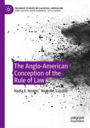 The Anglo-American Conception of the Rule of Law de Nadia E. Nedzel