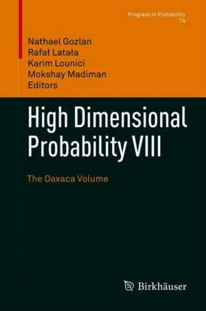 High Dimensional Probability VIII: The Oaxaca Volume de Nathael Gozlan