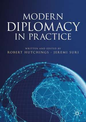 Modern Diplomacy in Practice de Robert Hutchings