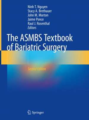 The ASMBS Textbook of Bariatric Surgery de Ninh T. Nguyen