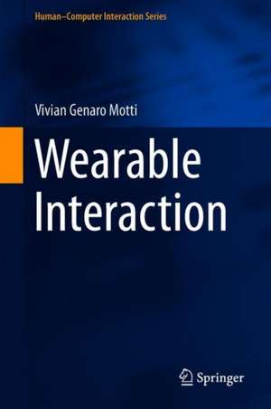 Wearable Interaction de Vivian Genaro Motti