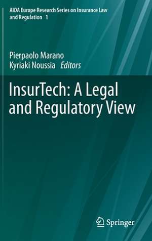 InsurTech: A Legal and Regulatory View de Pierpaolo Marano