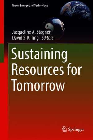 Sustaining Resources for Tomorrow de Jacqueline A. Stagner