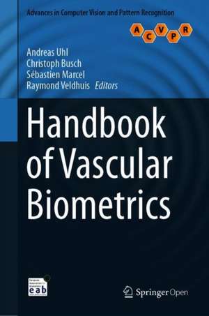 Handbook of Vascular Biometrics de Andreas Uhl