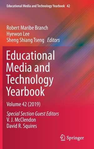 Educational Media and Technology Yearbook: Volume 42 de Robert Maribe Branch