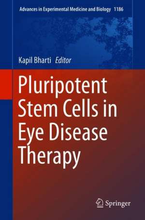 Pluripotent Stem Cells in Eye Disease Therapy de Kapil Bharti