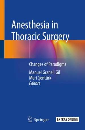 Anesthesia in Thoracic Surgery: Changes of Paradigms de Manuel Granell Gil