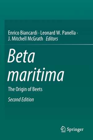 Beta maritima: The Origin of Beets de Enrico Biancardi