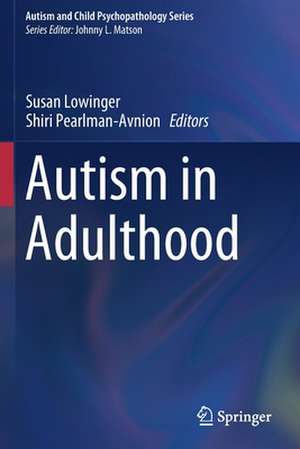 Autism in Adulthood de Susan Lowinger