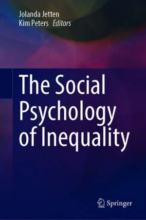 The Social Psychology of Inequality de Jolanda Jetten