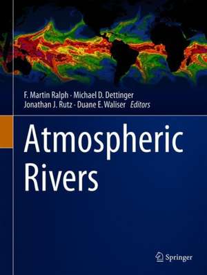 Atmospheric Rivers de F. Martin Ralph