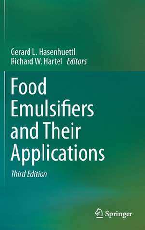 Food Emulsifiers and Their Applications de Gerard L. Hasenhuettl