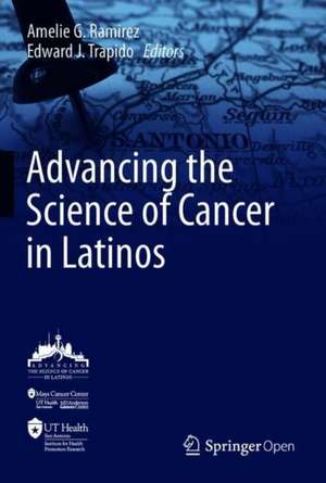 Advancing the Science of Cancer in Latinos de Amelie G. Ramirez