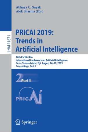 PRICAI 2019: Trends in Artificial Intelligence: 16th Pacific Rim International Conference on Artificial Intelligence, Cuvu, Yanuca Island, Fiji, August 26–30, 2019, Proceedings, Part II de Abhaya C. Nayak