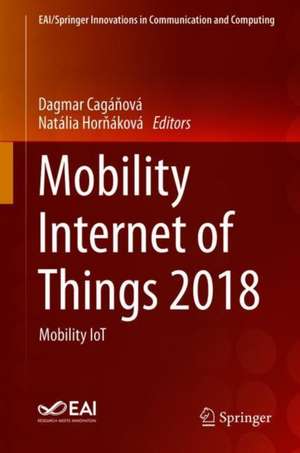 Mobility Internet of Things 2018: Mobility IoT de Dagmar Cagáňová