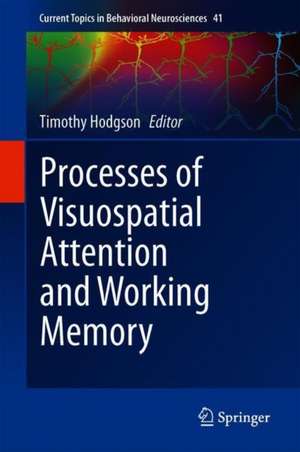 Processes of Visuospatial Attention and Working Memory de Timothy Hodgson