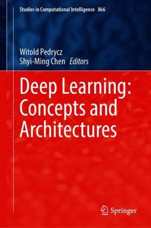 Deep Learning: Concepts and Architectures de Witold Pedrycz