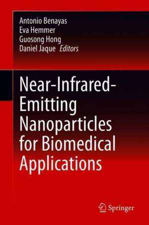 Near Infrared-Emitting Nanoparticles for Biomedical Applications de Antonio Benayas