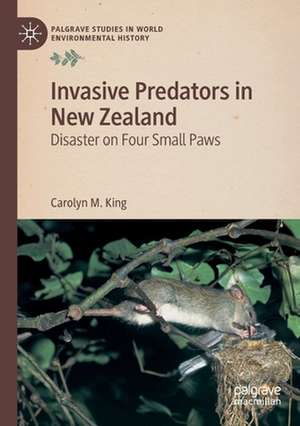 Invasive Predators in New Zealand: Disaster on Four Small Paws de Carolyn M. King