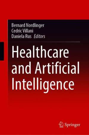 Healthcare and Artificial Intelligence de Bernard Nordlinger