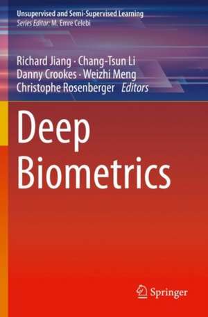 Deep Biometrics de Richard Jiang