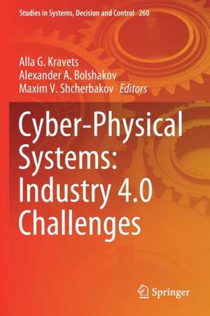 Cyber-Physical Systems: Industry 4.0 Challenges de Alla G. Kravets