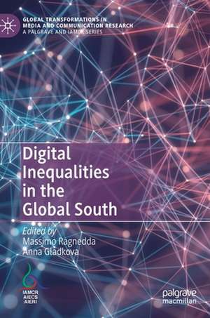 Digital Inequalities in the Global South de Massimo Ragnedda