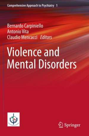 Violence and Mental Disorders de Bernardo Carpiniello