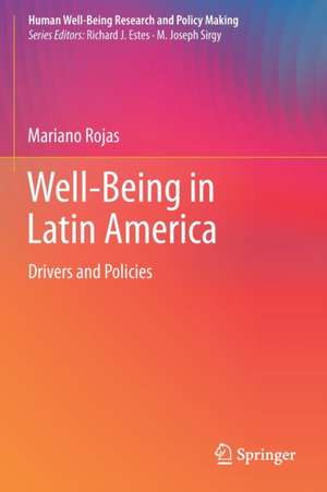 Well-Being in Latin America: Drivers and Policies de Mariano Rojas