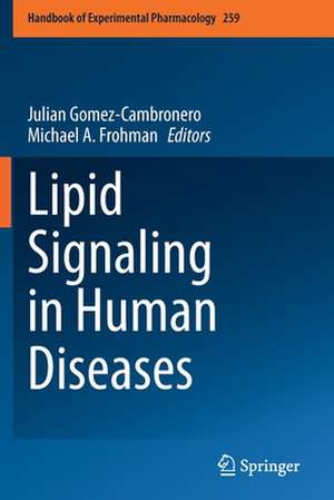 Lipid Signaling in Human Diseases de Julian Gomez-Cambronero