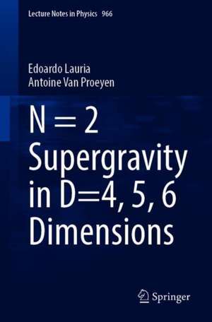 N = 2 Supergravity in D = 4, 5, 6 Dimensions de Edoardo Lauria