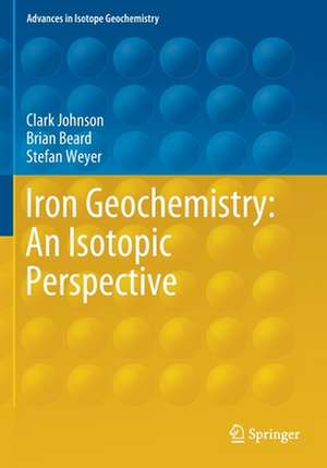 Iron Geochemistry: An Isotopic Perspective de Clark Johnson