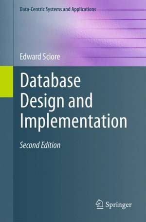 Database Design and Implementation: Second Edition de Edward Sciore