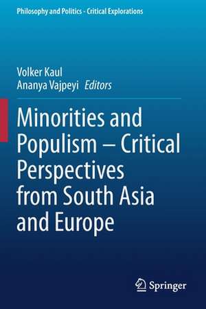 Minorities and Populism – Critical Perspectives from South Asia and Europe de Volker Kaul