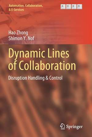 Dynamic Lines of Collaboration: Disruption Handling & Control de Hao Zhong