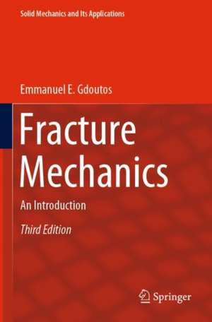 Fracture Mechanics: An Introduction de Emmanuel E. Gdoutos