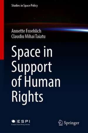 Space in Support of Human Rights de Annette Froehlich