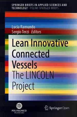 Lean Innovative Connected Vessels: The LINCOLN Project de Lucia Ramundo