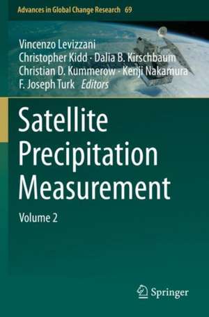 Satellite Precipitation Measurement: Volume 2 de Vincenzo Levizzani