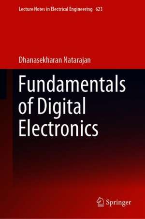 Fundamentals of Digital Electronics de Dhanasekharan Natarajan