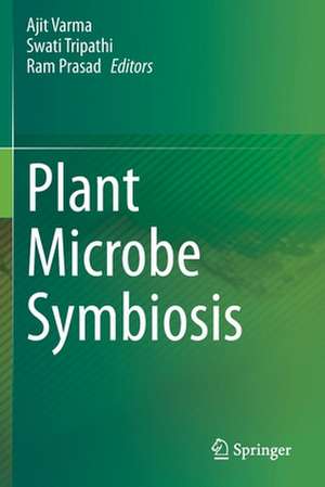 Plant Microbe Symbiosis de Ajit Varma