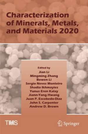 Characterization of Minerals, Metals, and Materials 2020 de Jian Li