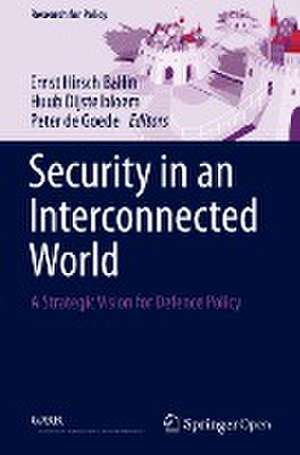 Security in an Interconnected World: A Strategic Vision for Defence Policy de Ernst Hirsch Ballin