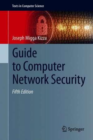 Guide to Computer Network Security de Joseph Migga Kizza