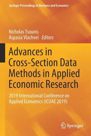 Advances in Cross-Section Data Methods in Applied Economic Research: 2019 International Conference on Applied Economics (ICOAE 2019) de Nicholas Tsounis