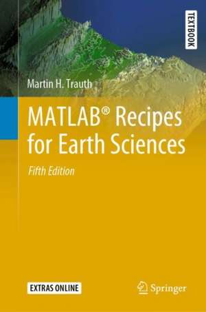 MATLAB® Recipes for Earth Sciences de Martin H. Trauth