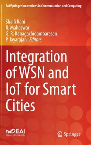 Integration of WSN and IoT for Smart Cities de Shalli Rani